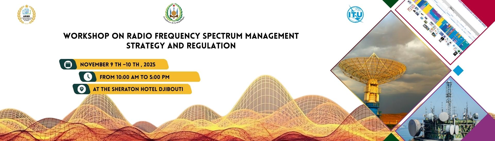 Workshop on Spectrum Strategy and Radio Frequency Regulation in Djibouti