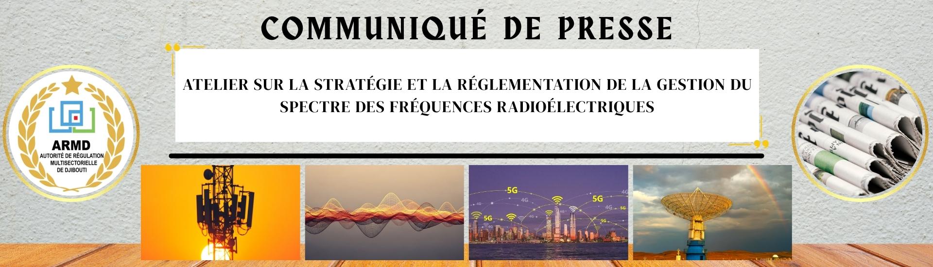 Atelier sur la stratégie et la réglementation du spectre des fréquences radioélectriques à Djibouti