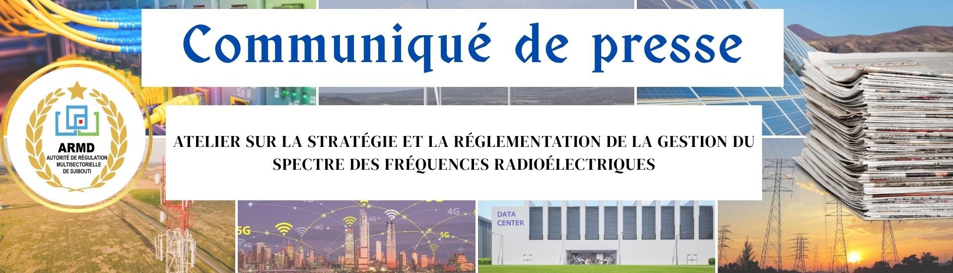 Atelier sur la stratégie et la réglementation du spectre des fréquences radioélectriques à Djibouti