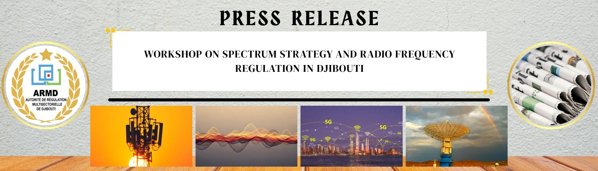 Workshop on Spectrum Strategy and Radio Frequency Regulation in Djibouti